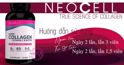 Super Collagen Neocell +C Type 1&3  chai 360 viên chính hãng của Mỹ