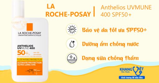 Sữa chống nắng La Roche-Posay Anthelios Uvmune 400 (50ml): Bảo vệ tối ưu cho da dầu mụn