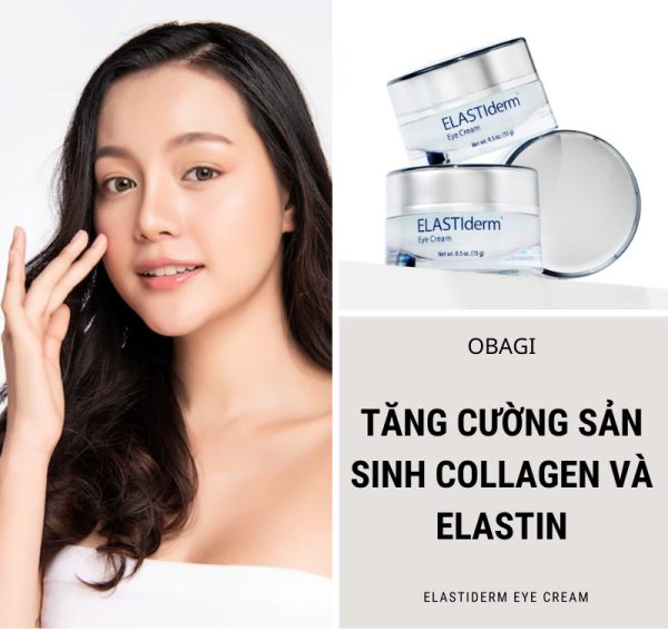Kem Dưỡng Mắt Obagi ELASTIderm Eye Treatment Cream – Giải Pháp Giảm Nhăn, Căng Mịn Vùng Da Mắt Hiệu Quả