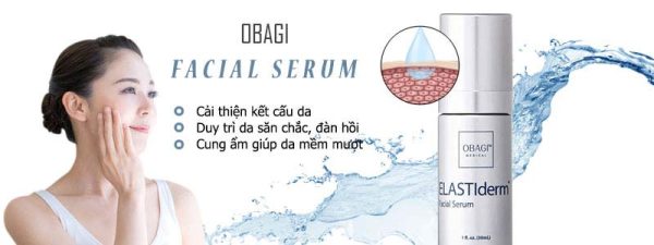 Serum OBAGI Elastiderm Facial 30ml – Nâng Cơ, Cải Thiện Dấu Hiệu Lão Hóa, Cho Da Săn Chắc Và Rạng Rỡ